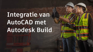 Integratie_AutoCAD_Autodesk_Build